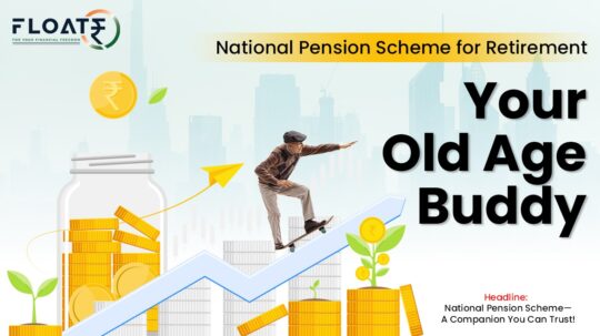 National Pension System – A Companion You Can Trust!